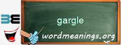 WordMeaning blackboard for gargle